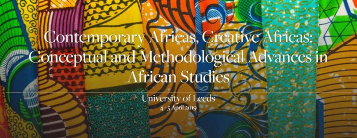 LUCAS Conference – Contemporary Africas, Creative Africas: Conceptual and Methodological Advances in African Studies, 4-5th April 2019