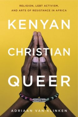 This is an image of the book cover Kenyan, Christian, Queer