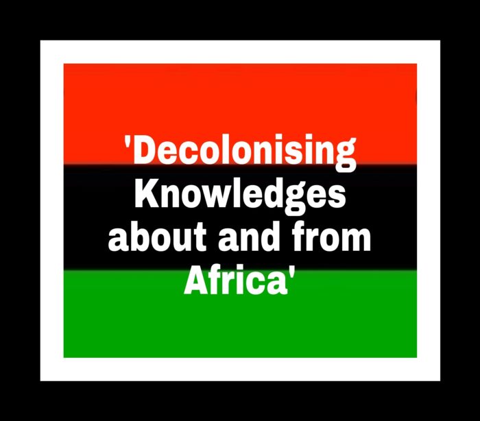 Masterclass about “Decolonising Knowledges about and from Africa”